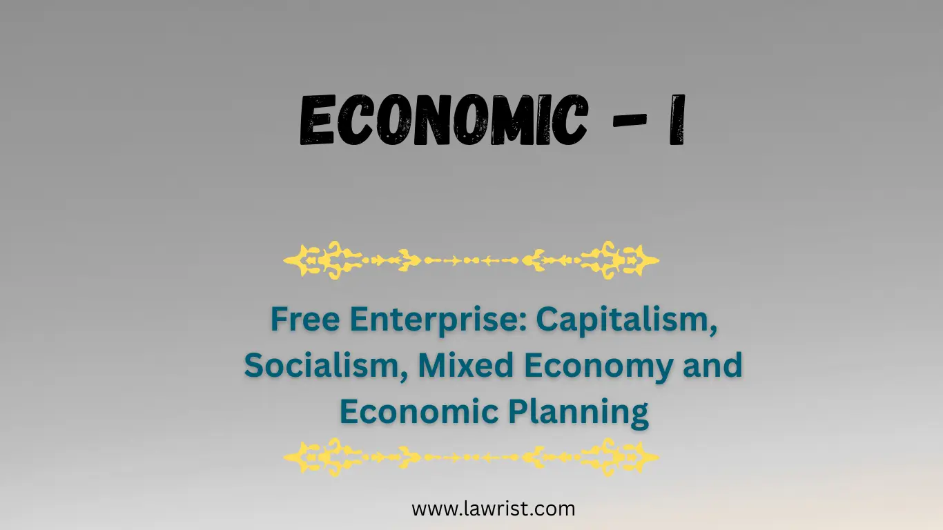 Free Enterprise: Capitalism, Socialism, and Mixed Economy | Economics